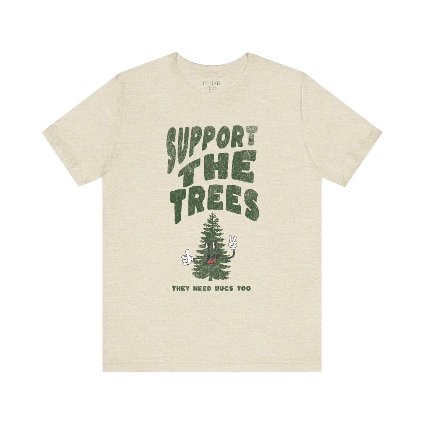 Support The Trees Short Sleeve T Shirt