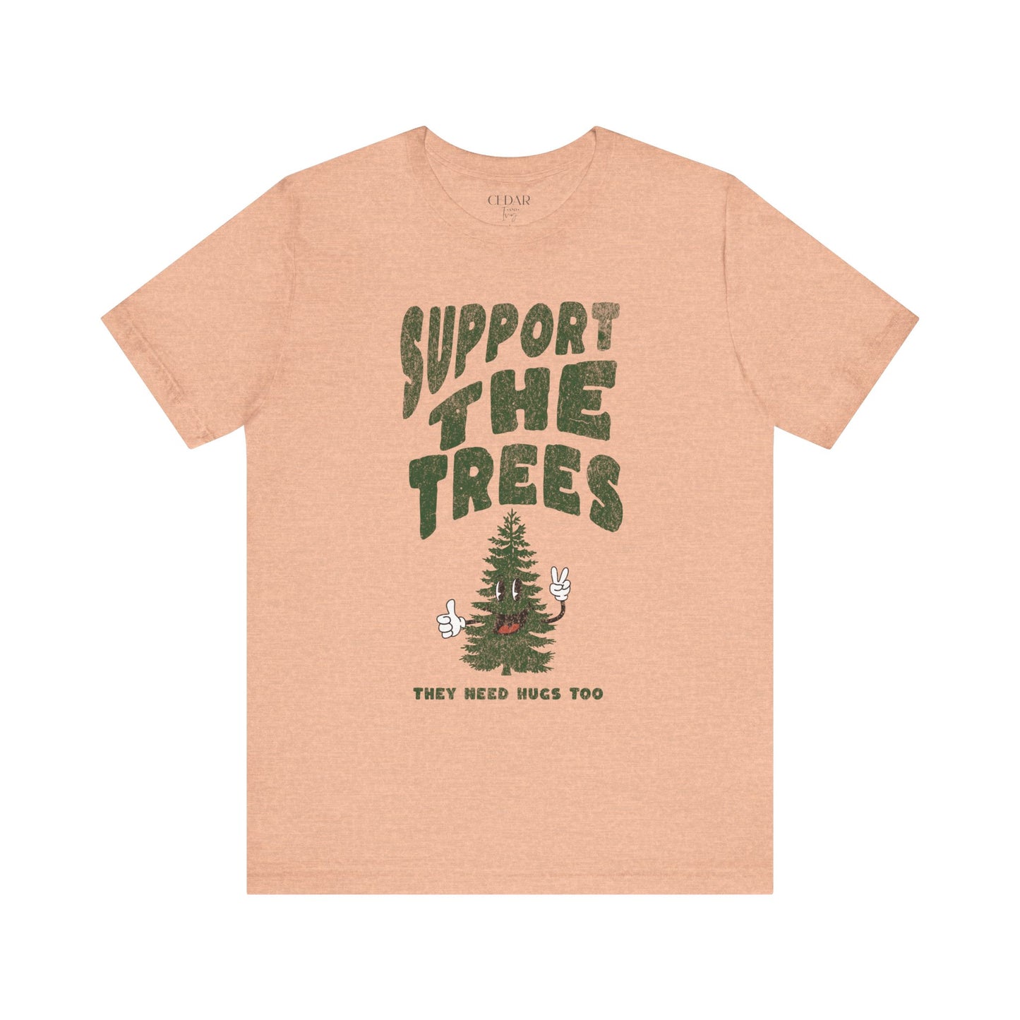 Support The Trees Short Sleeve T Shirt