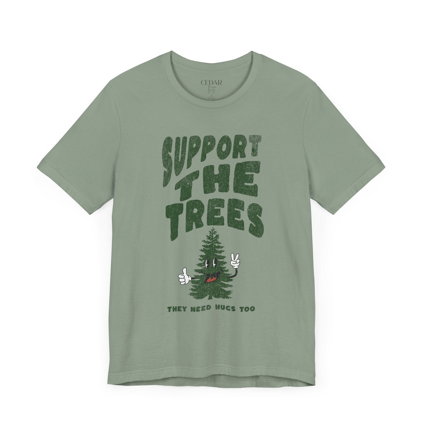 Support The Trees Short Sleeve T Shirt
