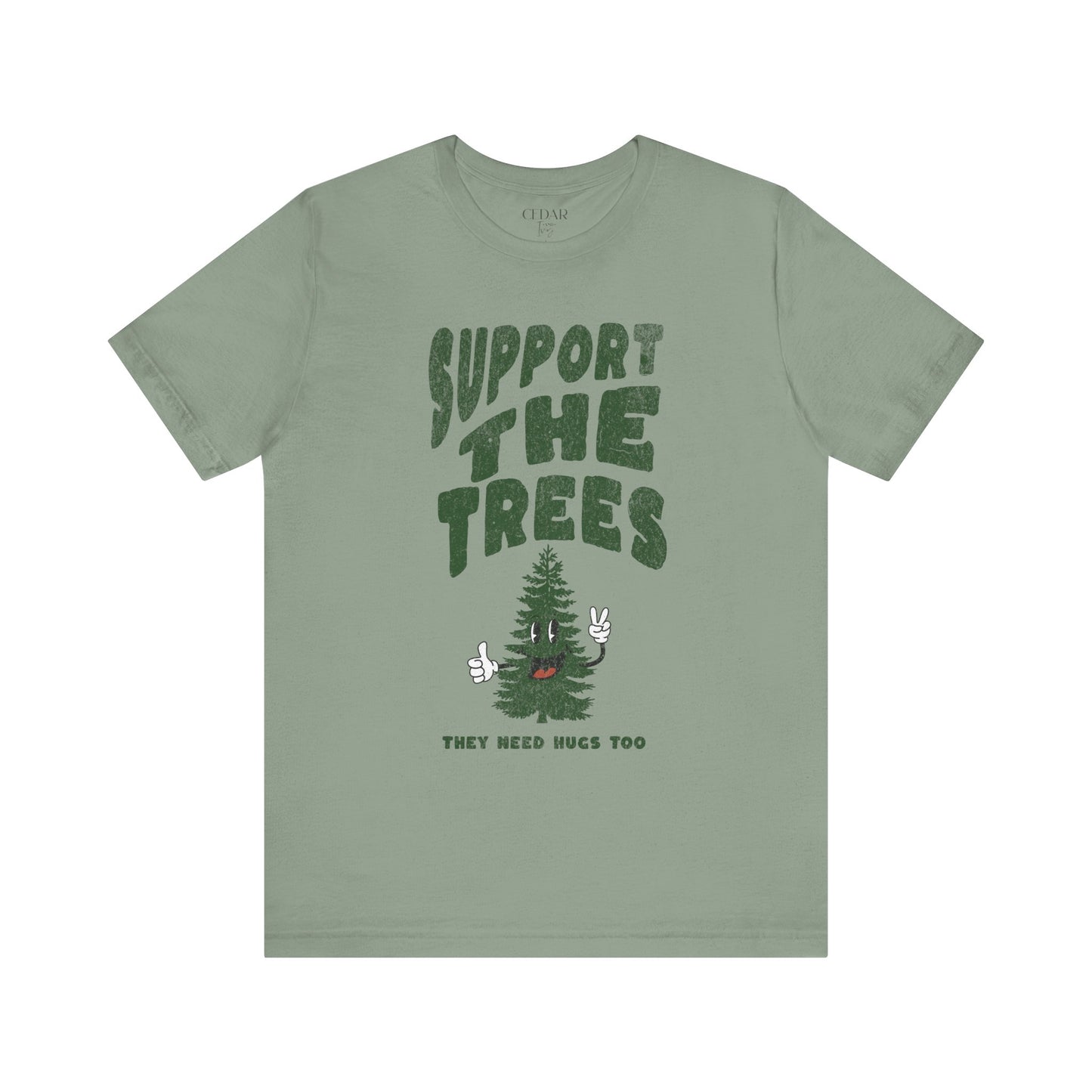 Support The Trees Short Sleeve T Shirt