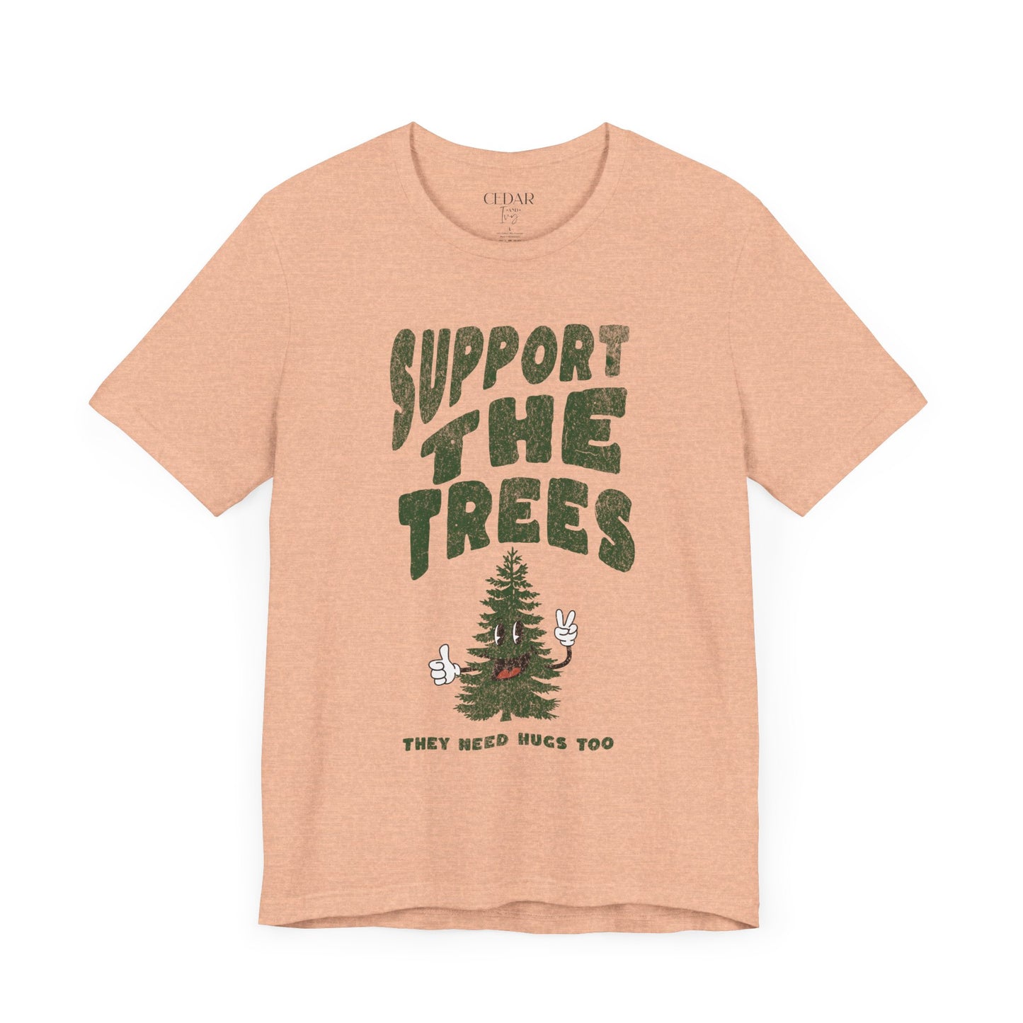 Support The Trees Short Sleeve T Shirt