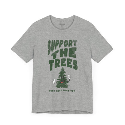 Support The Trees Short Sleeve T Shirt
