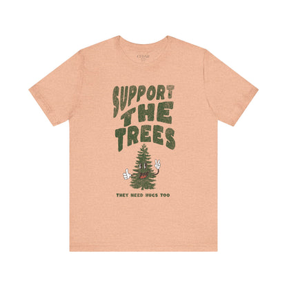 Support The Trees Short Sleeve T Shirt