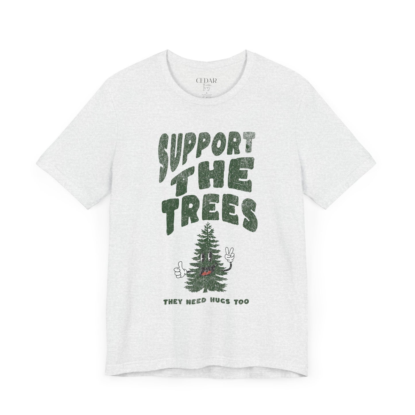 Support The Trees Short Sleeve T Shirt
