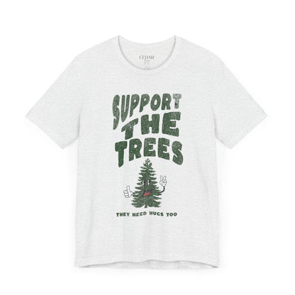 Support The Trees Short Sleeve T Shirt